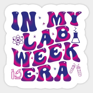 in my lab week era Sticker